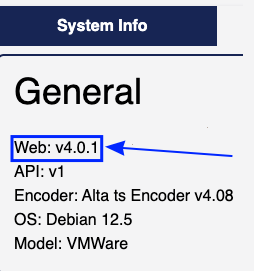The Alta System Information tab showing Web version 4.0.1. This image shows an Alta TS, but all Alta encoders will have similar information.